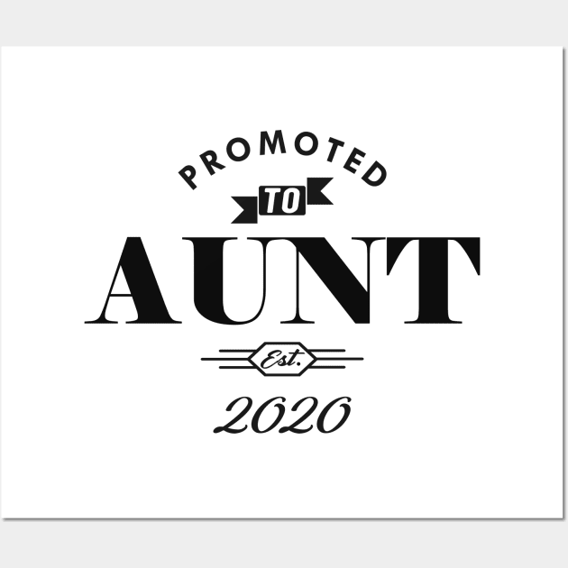 New Aunt - Promoted to aunt est. 2020 Wall Art by KC Happy Shop